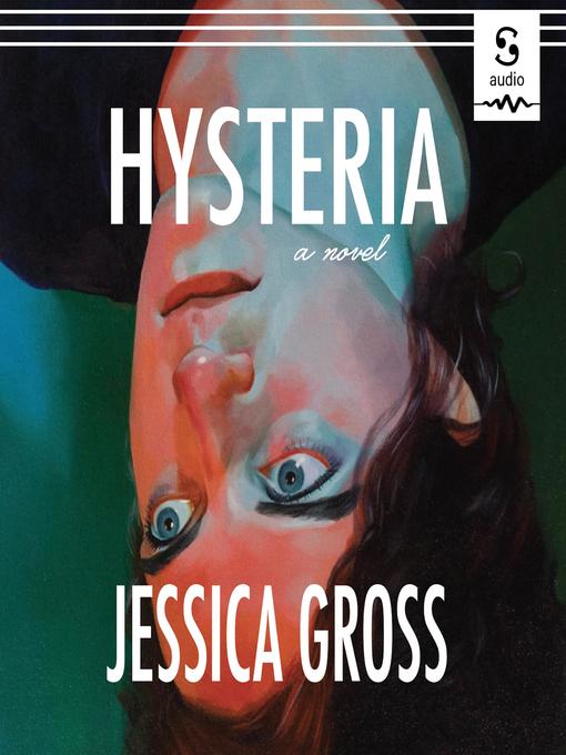 Title details for Hysteria by Jessica Gross - Wait list